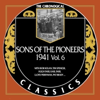 The Sons Of The Pioneers - The Chronogical Classics 1941, Vol. 6